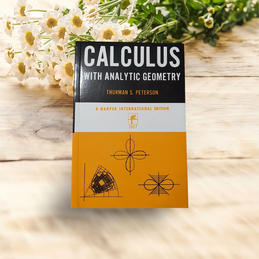 CALCULUS With Analytic Geometry By:Thurman S.Peterson